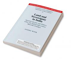 LAND AND SOVEREIGNTY IN INDIA (SOUTH ASIA EDITION)