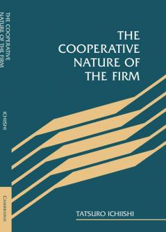 The Cooperative Nature of the Firm
