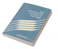 The Cooperative Nature of the Firm