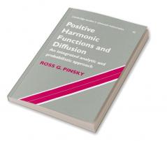 Positive Harmonic Functions and Diffusion