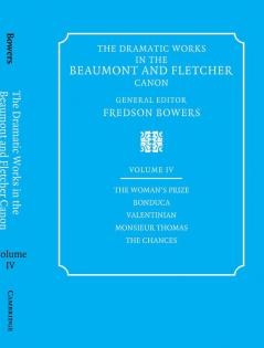 The Dramatic Works in the Beaumont and Fletcher Canon