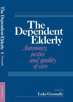 The Dependent Elderly