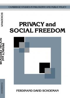 Privacy and Social Freedom