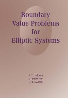 Boundary Value Problems for Elliptic Systems