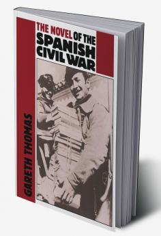 The Novel of the Spanish Civil War (1936 1975)
