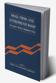 Small Firms and Entrepreneurship