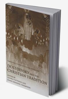 Dostoevsky and the Christian Tradition