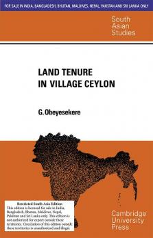 LAND TENURE IN VILLAGE CEYLON (SOUTH ASIA EDITION)