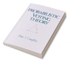 Probabilistic Voting Theory