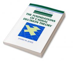 The Foundations of Causal Decision Theory