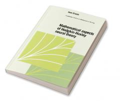 Mathematical Aspects of Hodgkin-Huxley Neural Theory