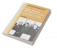 Latin America Through Soviet Eyes