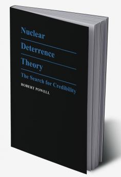 Nuclear Deterrence Theory