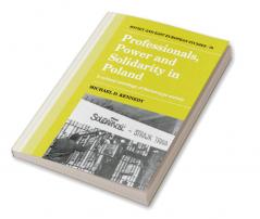 Professionals Power and Solidarity in Poland