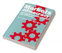 Markets and Democracy