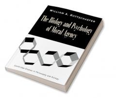 The Biology and Psychology of Moral Agency