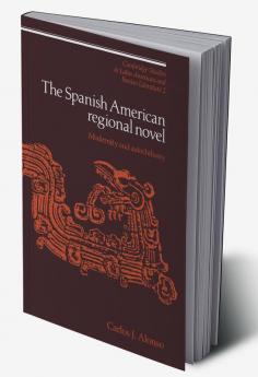 The Spanish American Regional Novel