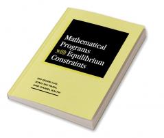 Mathematical Programs with Equilibrium Constraints