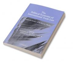 The Political Economy of International Trade Law
