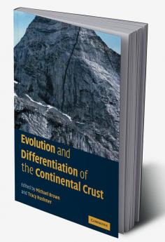 Evolution and Differentiation of the Continental Crust