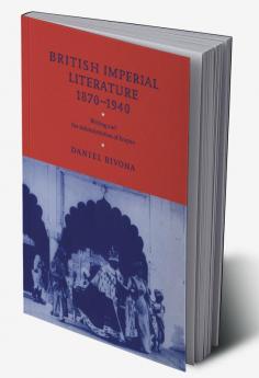 British Imperial Literature 1870 1940