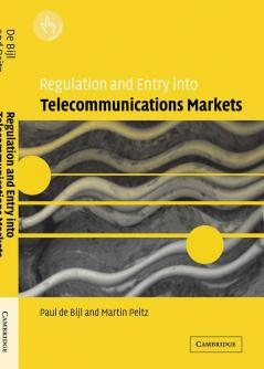 Regulation and Entry Into Telecommunications Markets