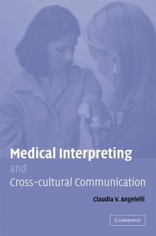 Medical Interpreting and Cross-Cultural Communication