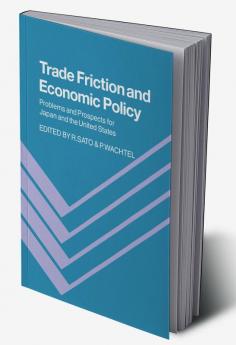 Trade Friction and Economic Policy