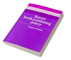 Soviet Book Publishing Policy