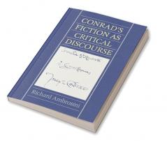 Conrad's Fiction as Critical Discourse