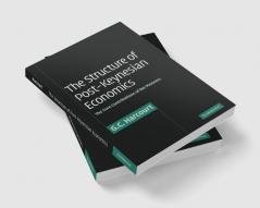 The Structure of Post-Keynesian Economics