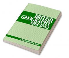 British Geography 1918 1945