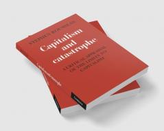 Capitalism and Catastrophe