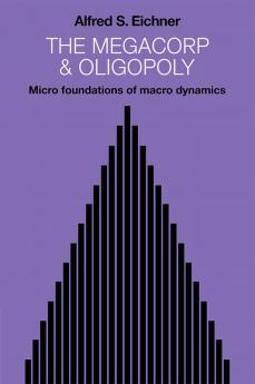 The Megacorp and Oligopoly