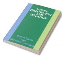 Money Employment and Inflation