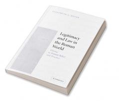 Legitimacy and Law in the Roman World