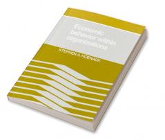 Economic Behaviour Within Organizations
