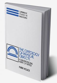 The Ontology of Physical Objects
