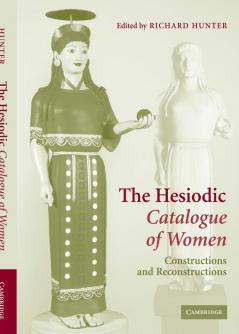 The Hesiodic Catalogue of Women