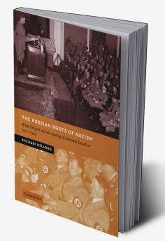 The Russian Roots of Nazism