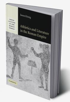 Athletics and Literature in the Roman Empire