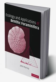 Ecology and Applications of Benthic Foraminifera