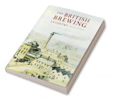 The British Brewing Industry 1830 1980