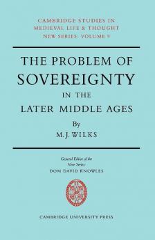 The Problem of Sovereignty in the Later Middle Ages