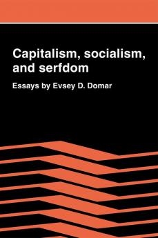 Capitalism Socialism and Serfdom
