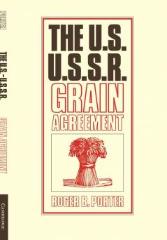 The U.S.-U.S.S.R. Grain Agreement