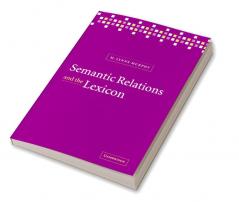 Semantic Relations and the Lexicon