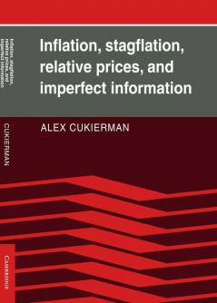 Inflation Stagflation Relative Prices and Imperfect Information