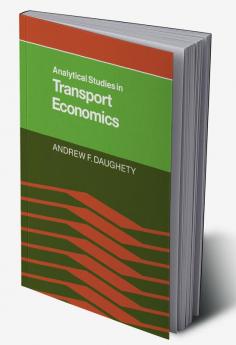 Analytical Studies in Transport Economics