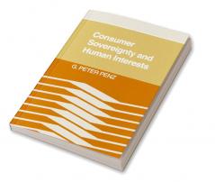 Consumer Sovereignty and Human Interests